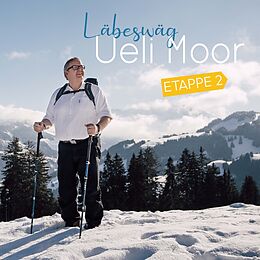 Moor Ueli CD Läbeswäg Etappe 2