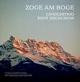 Ländlertrio Degoumois René CD Zoge Am Boge