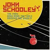 John Schooley CD The Man Who Rode The Mule