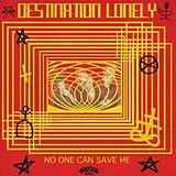 Destination Lonely LP mit Bonus-CD No One Can Save Me (Vinyl)