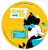 Audio CD (CD/SACD) Genau so! Tierisch verspielti Gschichte von Miriam Jenni, Rudyard Kipling, Michael Schoch