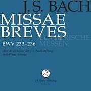 Chor der J. S. Bach-Stiftung/L CD Bach: Missae Breves «Lutherische Messen»,Bwv 233-2