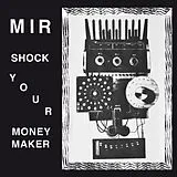 MIR Vinyl Shock Your Moneymaker (Vinyl)