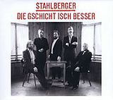 Stahlberger CD Die Gschicht Isch Besser