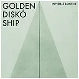 Golden Disko Ship Vinyl Invisible Bonfire (Vinyl)