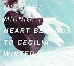 My Heart Belongs To Cecilia Winter CD Midnight Midnight