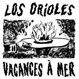 Los Orioles Maxi Single (analog) Vacances A Mer