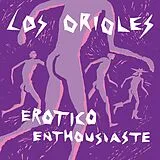 Los Orioles Vinyl Erotico Enthousiaste
