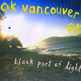 Ok Vancouver Ok Vinyl Black Part Of Light