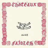Alice Vinyl Chateaux Faibles