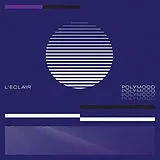 L Éclair LP (analog) Polymood