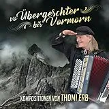 Erb Thomi CD Vo Übergeschter Bis Vormorn