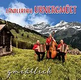 Ländlertrio Urnergmüet CD Gmiätlich