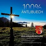 Entlebucher Jodlervereinigung CD 100% Äntlibuech