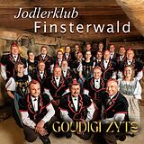 Jodlerklub Finsterwald CD Goudigi Zyte