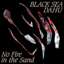 Black Sea Dahu CD No Fire In The Sand