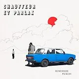 Chauffeur Et Parlak Vinyl Homemade Pickles