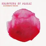 Chauffeur Et Parlak Vinyl In Chromatic Tension (limited Edition)