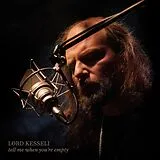 Lord Kesseli Vinyl Tell Me When You're Empty