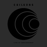 Coilguns Vinyl Live At Soulcrusher