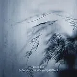 Elie Zoé LP (analog) Hello Future Me -the Companion Ep