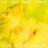 Les Yeux Sans Visage Vinyl Choir Of The Desolate