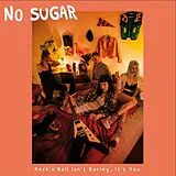 No Sugar Vinyl Rock N Roll Isn T Not Boring