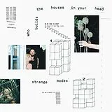 Strange Modes Vinyl Who Builds The Houses In Your Head
