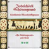 Jodelchörli Schönengrund CD En Schönegrond Zom Lose