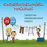Kinderjodelchörli Mosnang CD Tradition Überraschend Frisch