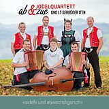 Jodelquartett Ab&Zue CD SidefiI Und Abwechsligsrich