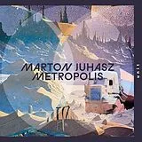Marton Juhasz CD Metropolis
