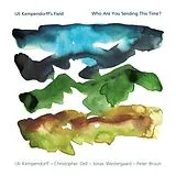 Uli Kempendorff's Field Vinyl Who Are You Sending This Time?