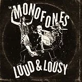 The Monofones Vinyl Loud & Lousy
