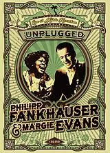 Philipp & Margie Ev Fankhauser CD + DVD Unplugged Live At Mühle Hunziken