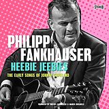 Philipp Fankhauser CD Heebie Jeebies-the Early Songs Of Johnny Copeland