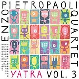 Enzo Quartet Pietropaoli CD Yatra Vol. 3