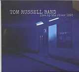 Tom Russell CD Live By The River 1993
