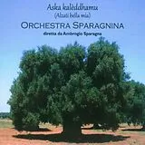 Orchestra Sparagnina CD Alzati Bella Mia (arise My Beautiful)