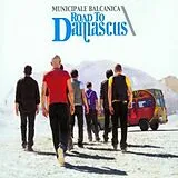 Municipale Balcanica CD Road To Damascus