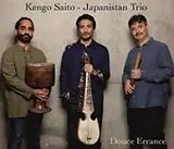 Kengo/Japanistan Trio Saito CD Douce Errance