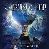 Unruly Child CD Big Blue World