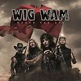 Wig Wam CD Never Say Die