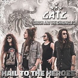 Girish & The Chronicles CD Hail To The Heroes