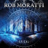 Rob Moratti CD Epical