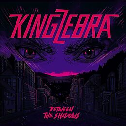 King Zebra CD Between The Shadows