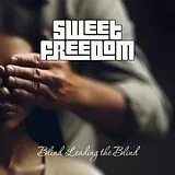 Sweet Freedom CD Blind Leading The Blind
