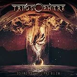 Triosphere CD Oceans Above,Stars Below