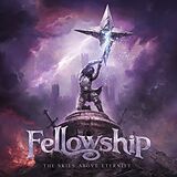 Fellowship Vinyl The Skies Above Eternity