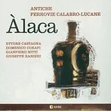 Antiche Ferrovie CD Alaca